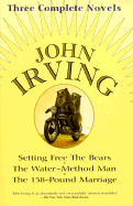 John Irving: Three Complete Novels