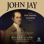 John Jay: Founding Father