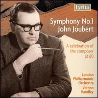 John Joubert: Symphony No. 1 - London Philharmonic Orchestra; Vernon Handley (conductor)