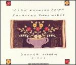 John Knowles Paine: Selected Piano Works