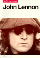John Lennon: In His Own Words