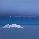 John Luther Adams: Arctic Dreams