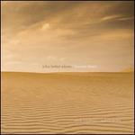 John Luther Adams: Become Desert