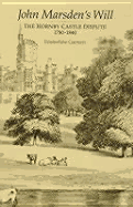 John Marsden's Will: Hornby Castle Dispute, 1780-1840