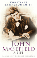 John Masefield: A Life