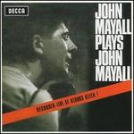John Mayall Plays John Mayall [Polydor]