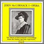 John McCormack 1: Opera