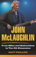 John McLaughlin: From Miles and Mahavishnu to the 4th Dimension