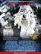 John Moody; Navy Seal: The Kola Peninsula Conspiracy