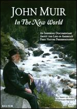 John Muir: In the New World - Catherine Tatge