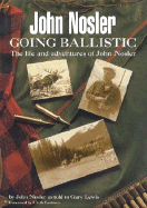 John Nosler: Going Ballistic