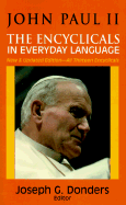 John Paul II: The Encyclicals in Everyday Language