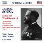 John Philip Sousa: Music for Wind Band, Vol. 18