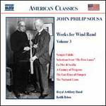 John Philip Sousa: Music for Wind Band, Vol. 3