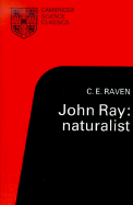 John Ray: Naturalist: His Life and Works