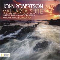 John Robertson: Vallarta Suite - Jan�cek Philharmonic Orchestra; Anthony Armor� (conductor)