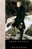 John Ruskin: A Life