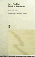 John Ruskin's Political Economy