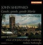 John Sheppard: Gaude, gaude, gaude Maria