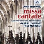 John Sheppard: Missa Cantate