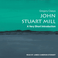 John Stuart Mill: A Very Short Introduction