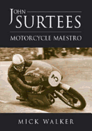 John Surtees: Motorcycle Maestro