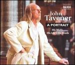 John Tavener: A Portrait