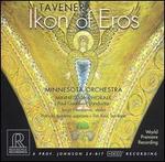 John Tavener: Ikon of Eros