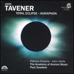 John Tavener: Total Eclipse; Agraphon