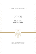 John: That You May Believe
