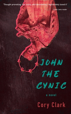 John the Cynic - Clark, Cory