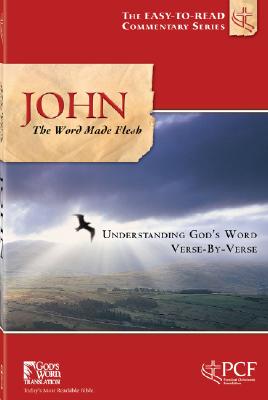 John: The Word Made Flesh - Green Key Books (Creator)