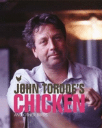 John Torode's Chicken: And Other Birds