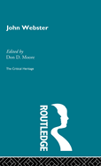 John Webster: The Critical Heritage