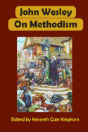 John Wesley on Methodism
