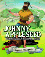Johnny Appleseed Plants Trees Across the Land