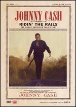 Johnny Cash: Ridin' the Rails - 