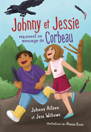 Johnny Et Jessie Re?oivent Un Message de Corbeau