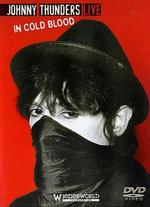 Johnny Thunders: Live in Cold Blood