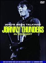 Johnny Thunders: Who's Been Talking? In Concert