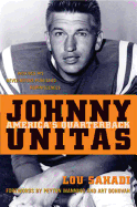 Johnny Unitas: America's Quarterback