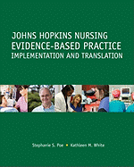 Johns Hopkins Nursing Evidence-Based Practice: Implementation and Translation
