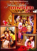 Johnson Family Dinner