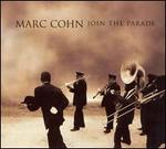Join the Parade - Marc Cohn