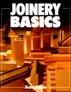 Joinery Basics - Allen, Sam