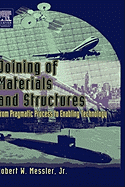 Joining of Materials and Structures: From Pragmatic Process to Enabling Technology