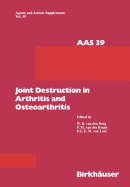 Joint Destruction in Arthritis and Osteoarthritis