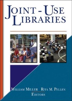 Joint-Use Libraries - Pellen, Rita, and Miller, William