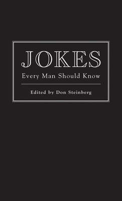 Jokes Every Man Should Know - Steinberg, Don (Editor)