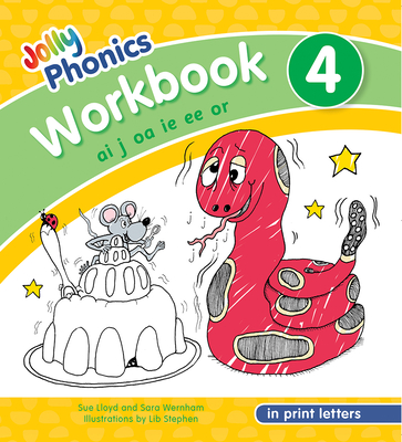 Jolly Phonics Workbook 4: In Print Letters (American English Edition) - Lloyd, Sue, and Wernham, Sara